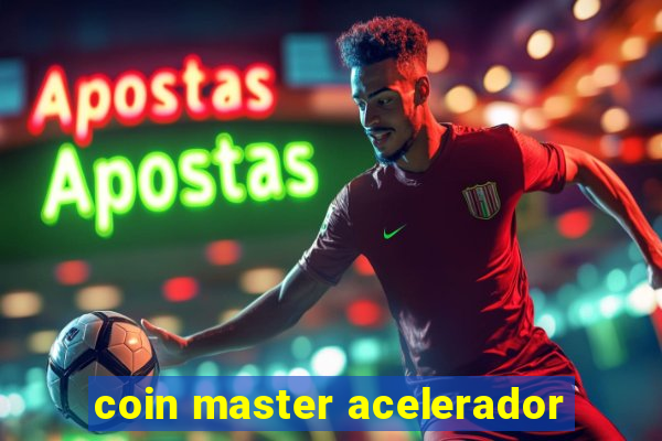 coin master acelerador